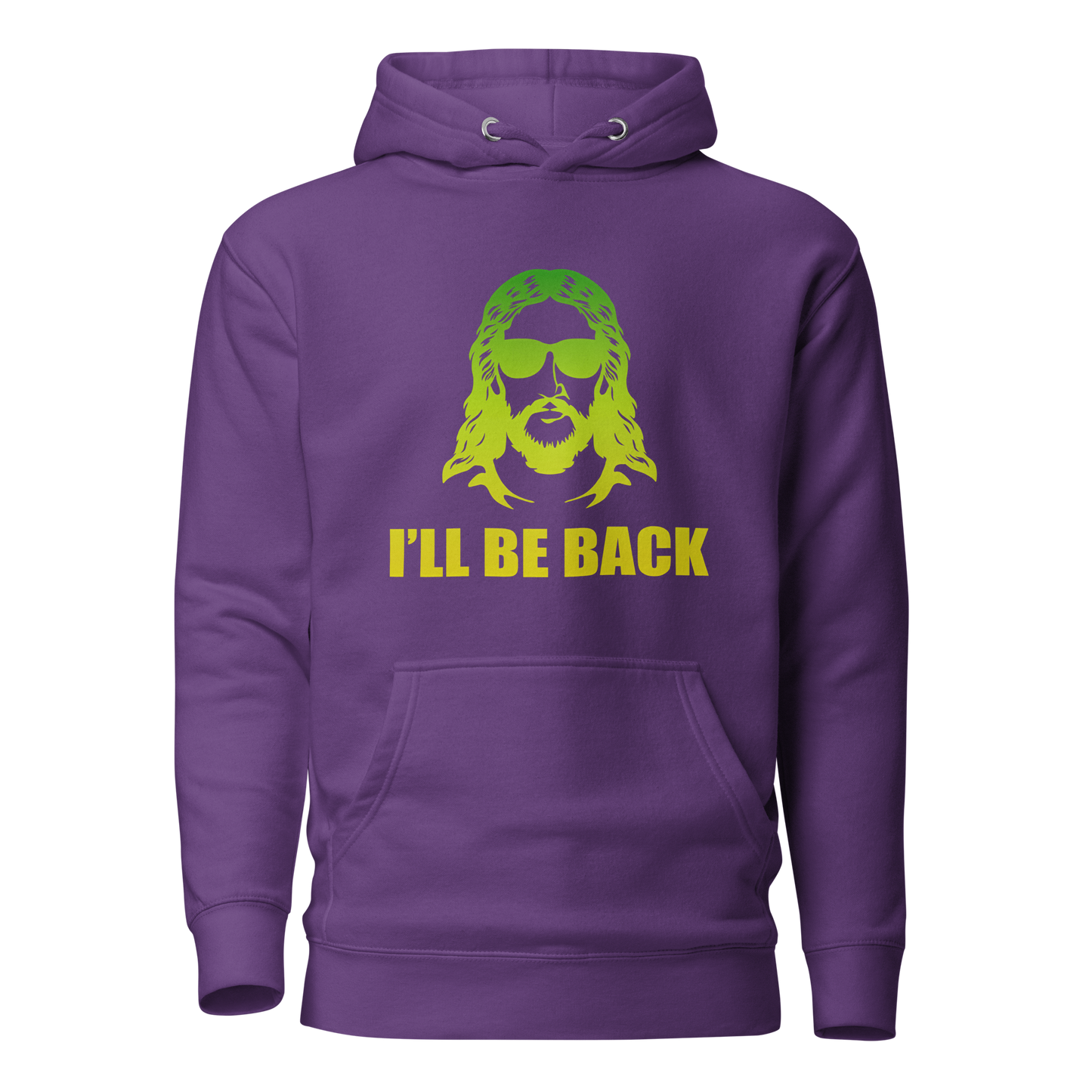 I'll Be Back hoodie with pouch pocket and warm hood.